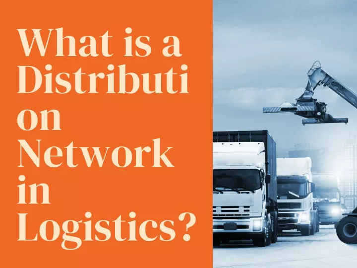 what is a distributi on network in logistics