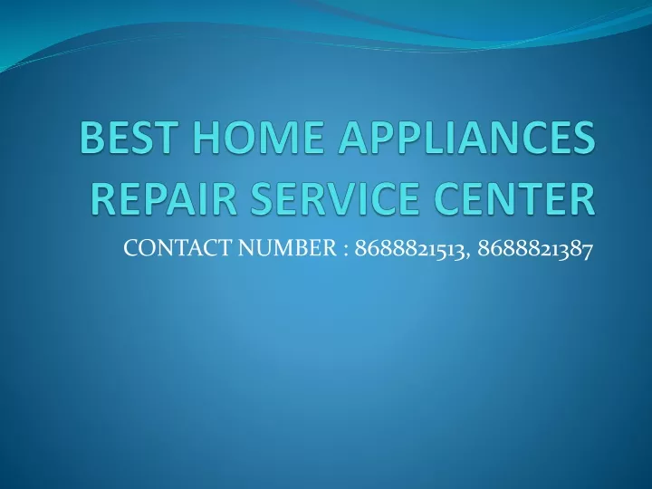 best home appliances repair service center