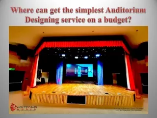 Where can get the simplest Auditorium Designing service on a budget