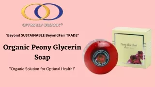 Organic Peony Glycerin Soap | Optimally Organic