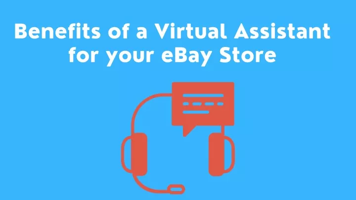 benefits of a virtual assistant for your ebay