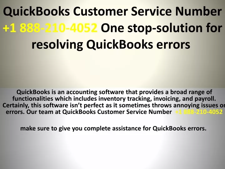 quickbooks customer service number 1 888 210 4052 one stop solution for resolving quickbooks errors