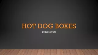 hot dog boxes