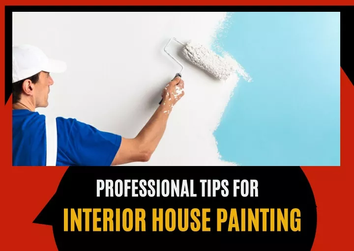 professional tips for interior house painting