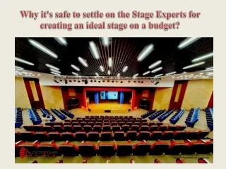Why it's safe to settle on the Stage Experts for creating an ideal stage on a budget