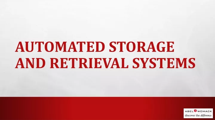 automated storage and retrieval systems
