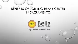 benefits of joining rehab center in sacramento