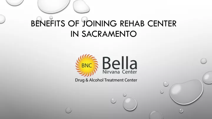 benefits of joining rehab center in sacramento