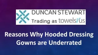 Reasons Why Hooded Dressing Gowns are Underrated