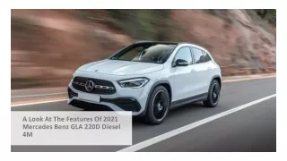 A Look At The Features Of 2021 Mercedes Benz GLA 220D Diesel 4M