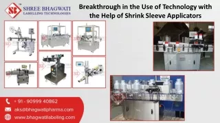 Breakthrough in the Use of Technology with the Help of Shrink Sleeve Applicators