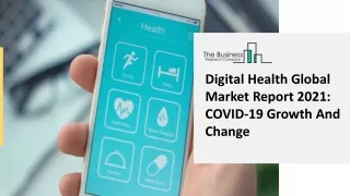 Digital Health Market Strategy, Key Segments And Forecast To 2030