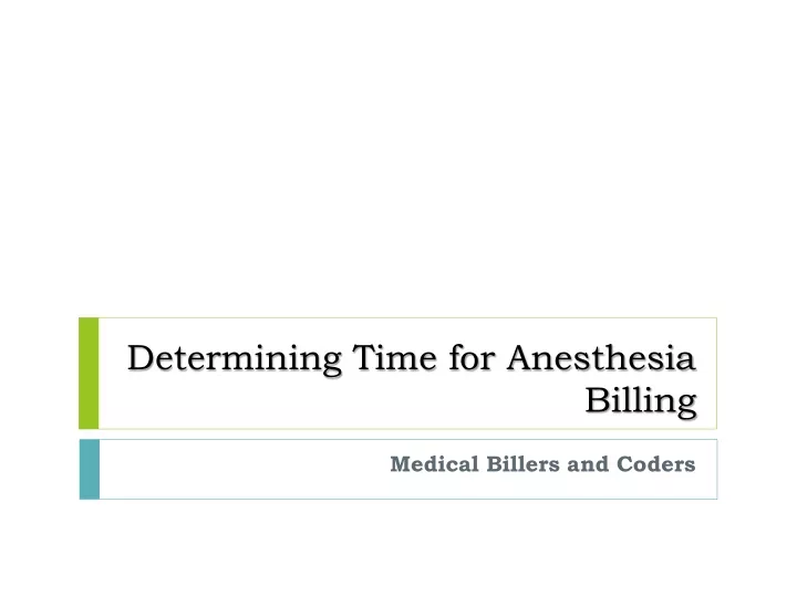 determining time for anesthesia billing