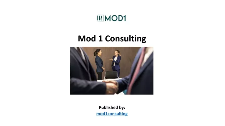 mod 1 consulting published by mod1consulting