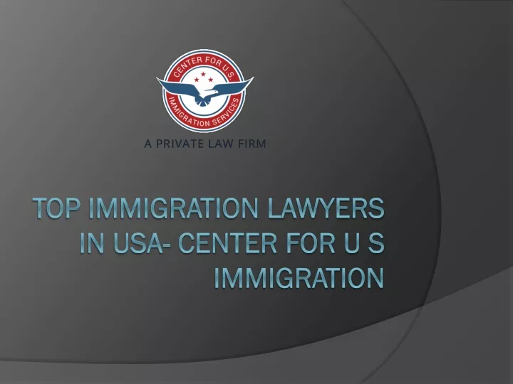 top immigration lawyers in usa center for u s immigration