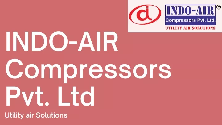 indo air compressors pvt ltd utility air solutions