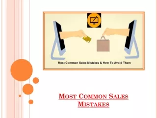 Most Common Sales Mistakes & How To Avoid Them