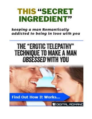 The "Erotic Telepathy" Technique To Make A Man Obsessed With You