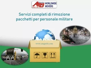 Servizi completi di rimozione pacchetti per personale militare