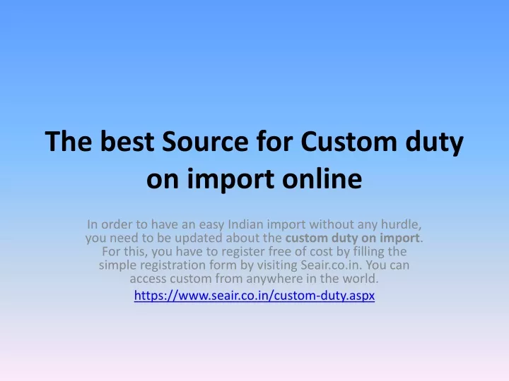 the best source for custom duty on import online