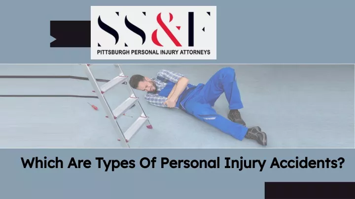 which are types of personal injury accidents