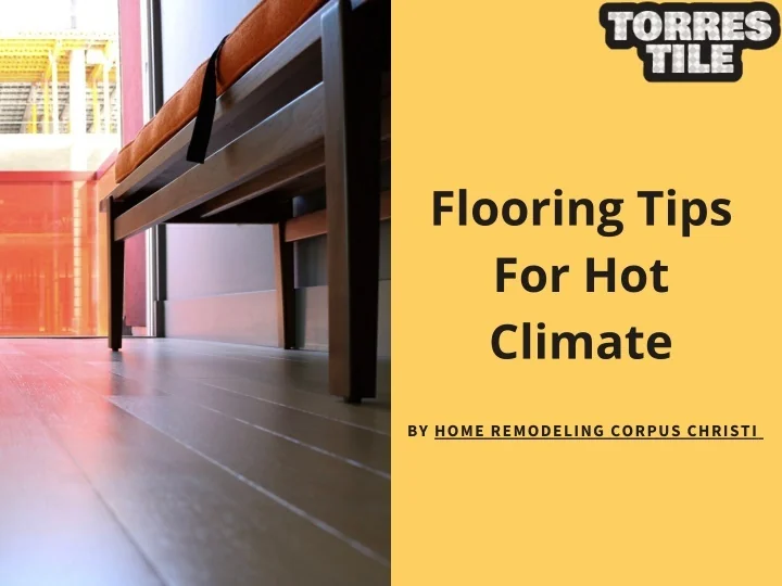 PPT Flooring tips for Hot Climate PowerPoint Presentation, free
