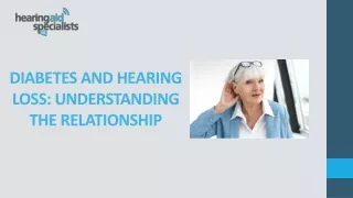 DIABETES AND HEARING LOSS UNDERSTANDING THE RELATIONSHIP