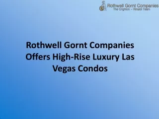 Rothwell Gornt Companies Offers High-Rise Luxury Las Vegas Condos