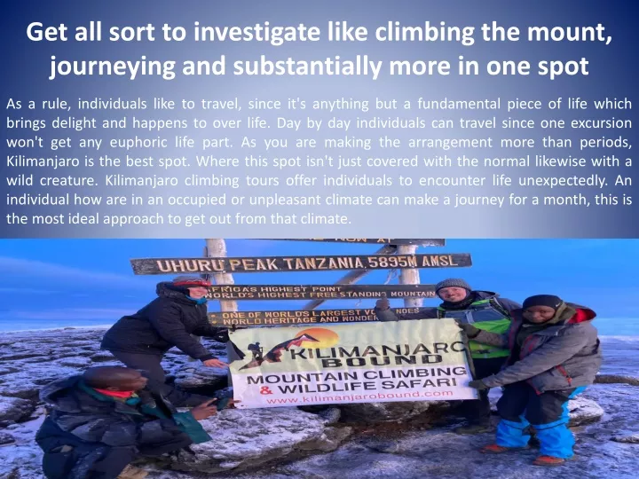 get all sort to investigate like climbing
