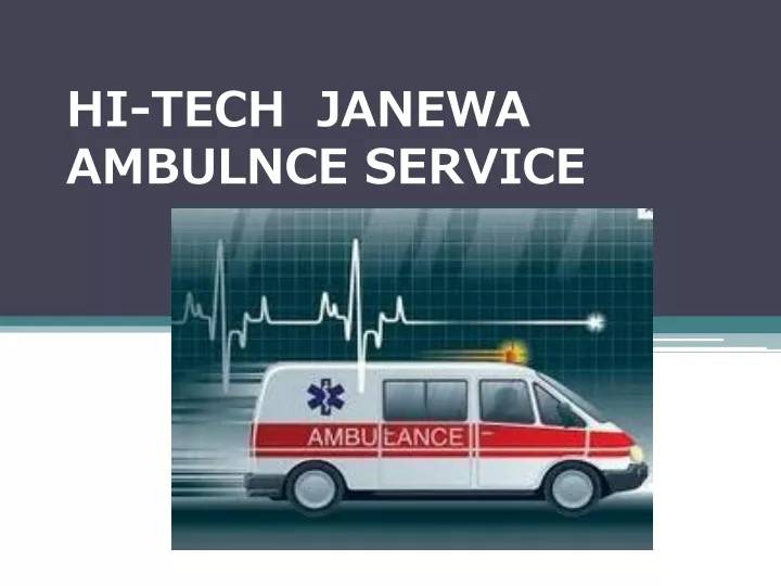 hi tech janewa ambulnce service