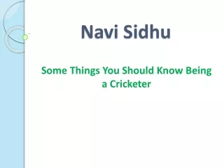 Navi Sidhu is an Inspirational Cricketer from Sacramento
