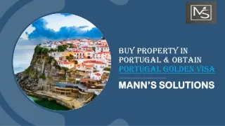 Buy Property In Portugal & Obtain Portugal Golden Visa | Mann's Solutions