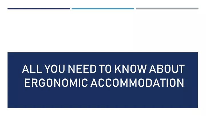 all you need to know about ergonomic accommodation