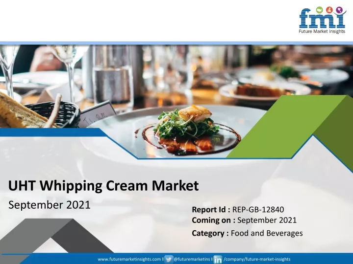 uht whipping cream market september 2021
