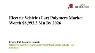 Electric Vehicle (Car) Polymers Market will Grow with CAGR 18% From 2018 to 2026