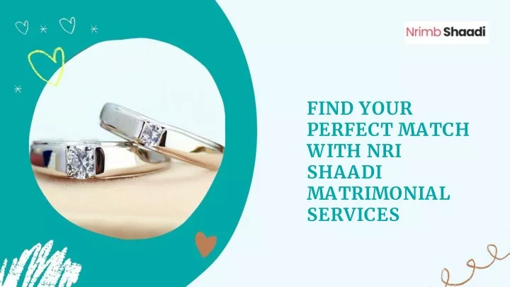 find your perfect match with nri shaadi