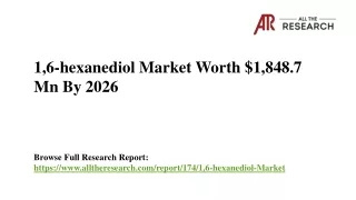 1,6-Hexanediol Market Size is Estimated to Reach USD 1,848.7 Mn By 2026 with CAG