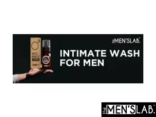 Why Men Need to Use an Intimate Wash