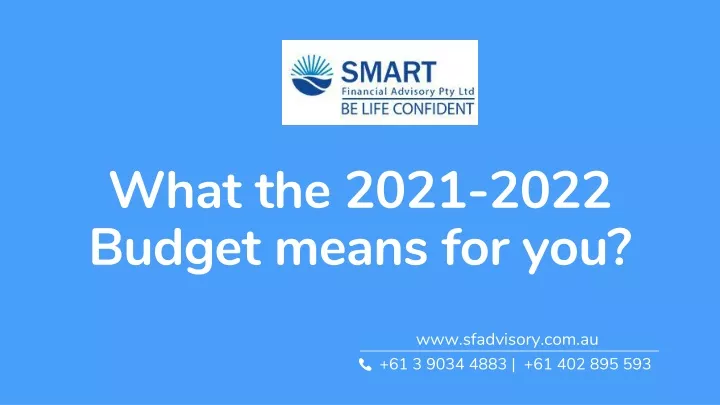 what the 2021 2022 budget means for you