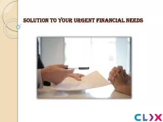 solution to your urgent financial needs