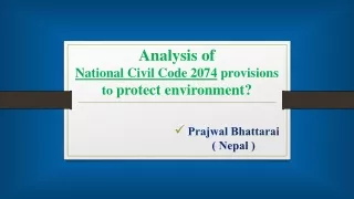 ENV LAW Presentation -Provisions related to Civil Code 2072 Bhattarai -Prajwal