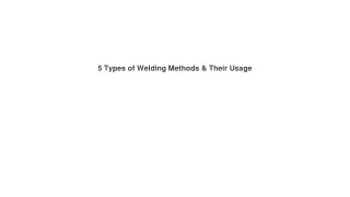 5 types of welding methods their usage
