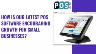 How is Our Latest POS Software Encouraging Growth for Small Businesses?