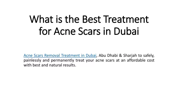 what is the best treatment for acne scars in dubai