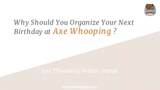 Axe Throwing - Next Birthday Party Location!