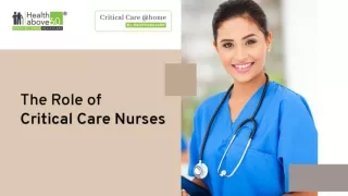 Healthabove60 | The role of critical care Nurses