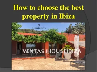 How to choose the best property in Ibiza