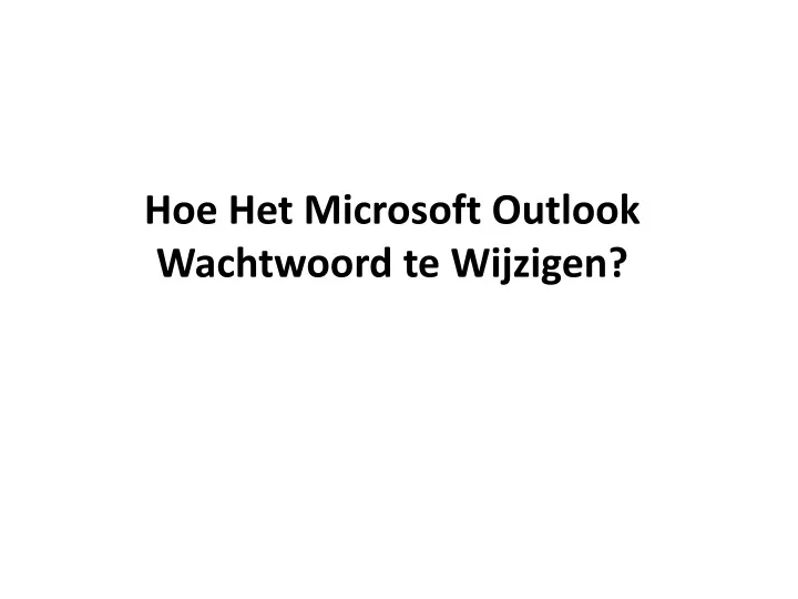 hoe het microsoft outlook wachtwoord te wijzigen