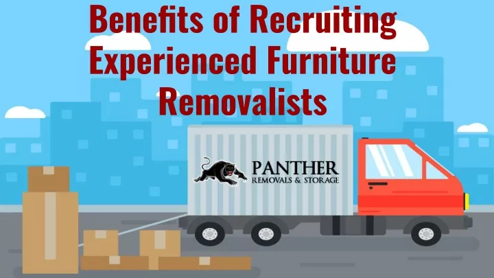 benefits of recruiting experienced furniture