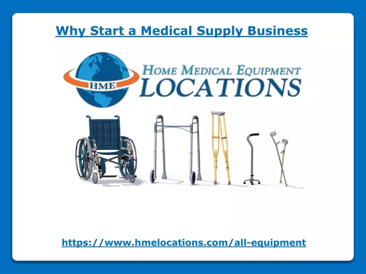 why start a medical supply business